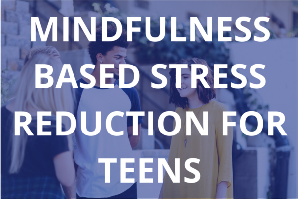 stress reduction for teens